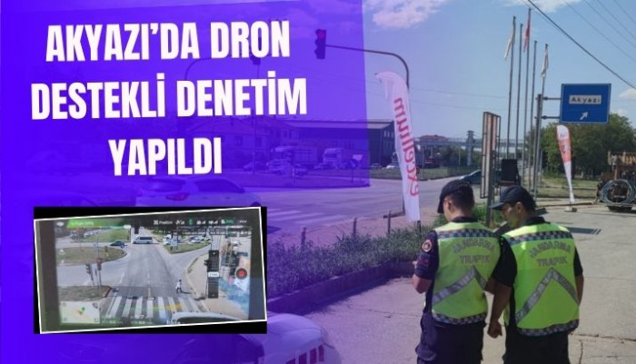 Akyazı’da Dron Destekli Kırmızı Işık İhlali Denetimi Gerçekleştirildi