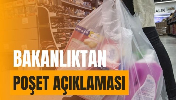 Bakanlıktan poşet açıklaması