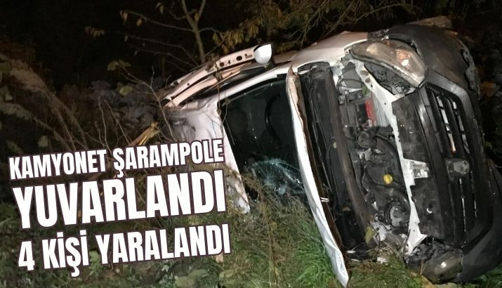 Güzlekte Şarampole Yuvarlanan Kamyonette 4kişi Yaralandı