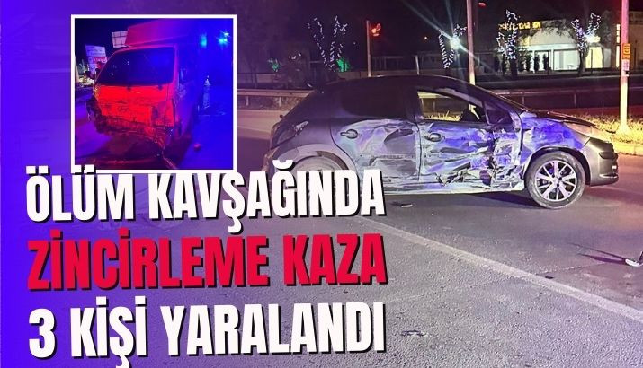 Küçücek Kavşağında Zincirleme Kaza 3 yaralı