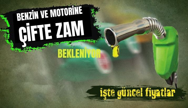 Motorin ve Benzine Gece Yarısı Zam!