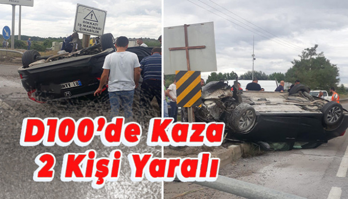 D100'de Kaza 2 yaralı